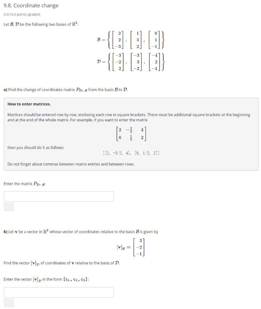 Solved 9.8. Coordinate change 0.0/10.0 points (graded) Let | Chegg.com