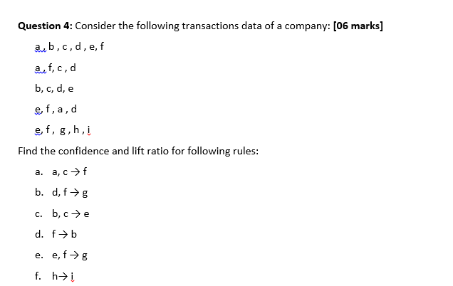 Solved Question 4: Consider The Following Transactions Data | Chegg.com