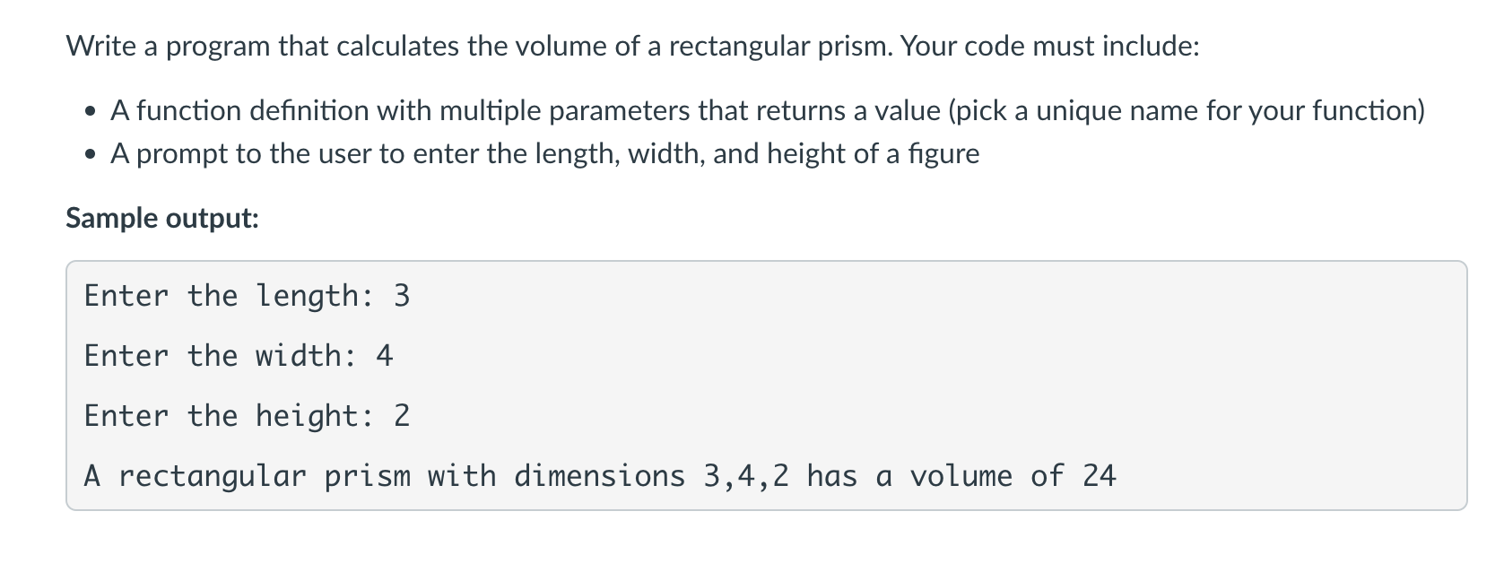 Solved Write a program that calculates the volume of a | Chegg.com