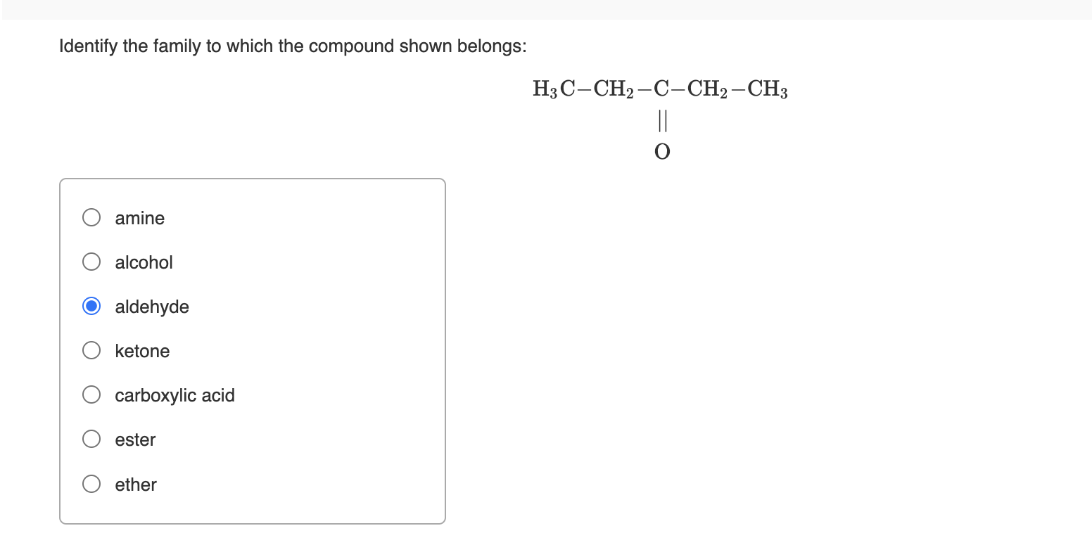 Solved Identify the family to which the compound shown | Chegg.com