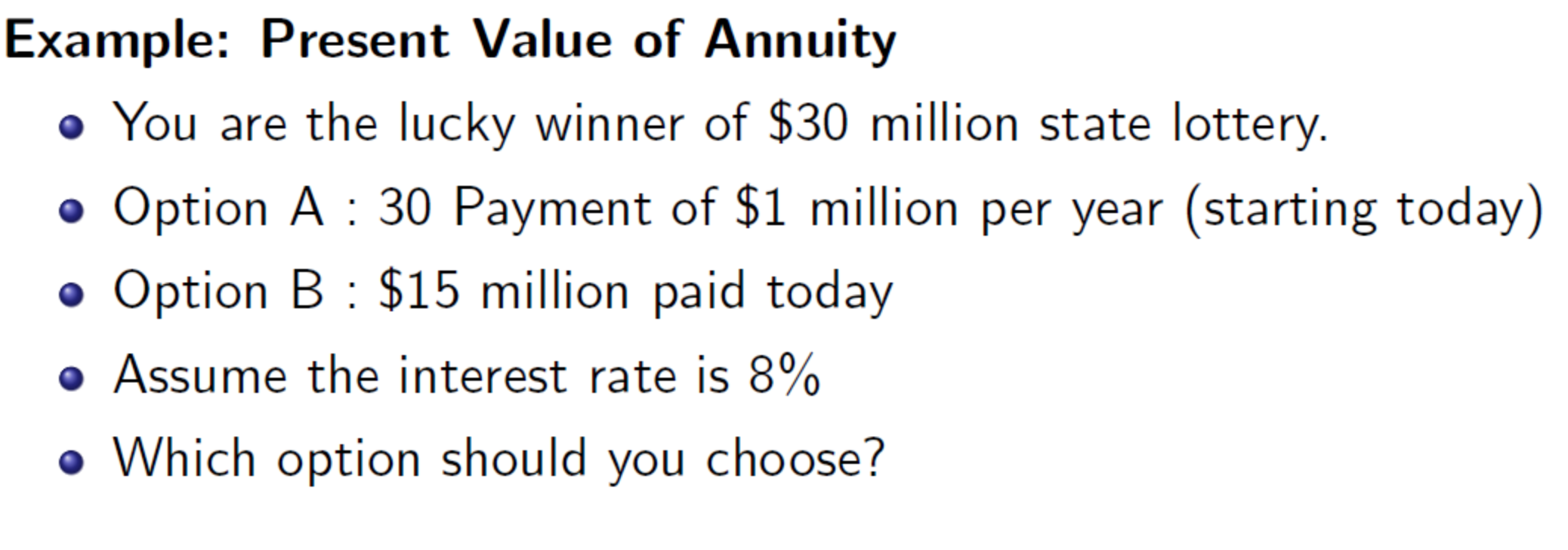 Solved Example: Present Value of Annuity • You are the lucky | Chegg.com
