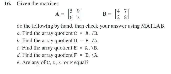 Solved 16. Given the matrices 15 9 16 2 14 71 2 8 do the | Chegg.com