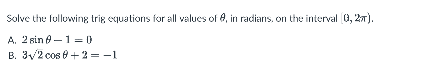 Solved Solve The Following Trig Equations For All Values Of 