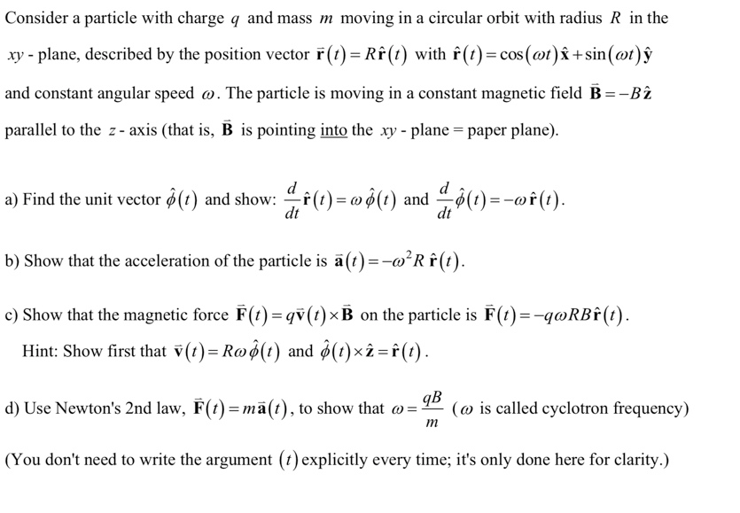 Solved Consider A Particle With Charge Q And Mass M Movin Chegg Com