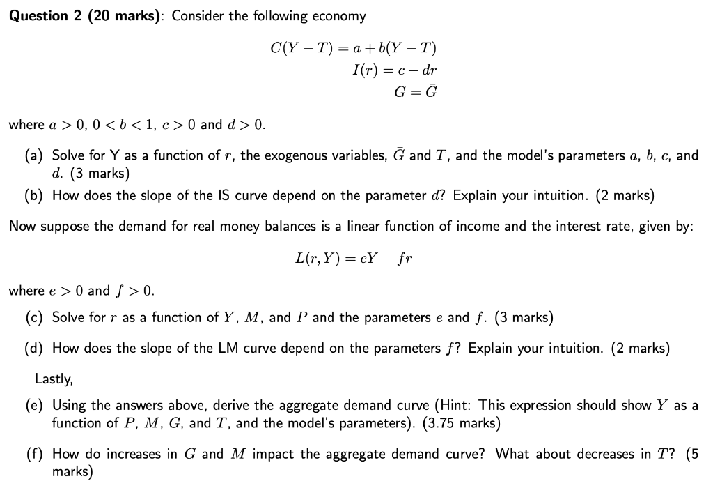 Solved Question 2 (20 marks): Consider the following economy | Chegg.com