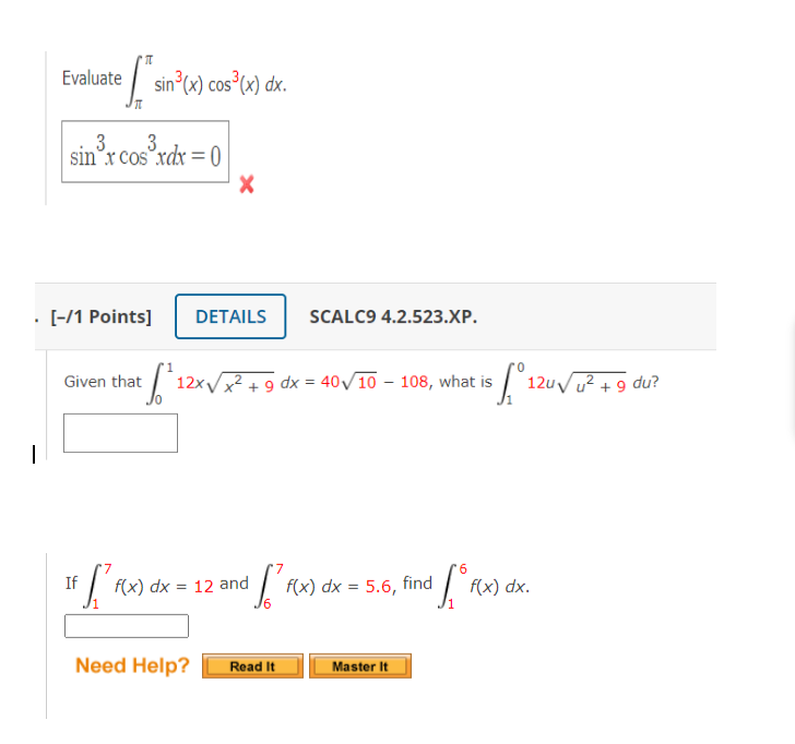 Solved Evaluate ∫ππsin3(x)cos3(x)dx sin3xcos3xdx=0 x [-/1 | Chegg.com