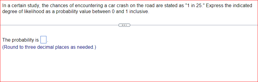 Solved In a certain study, the chances of encountering a car | Chegg.com