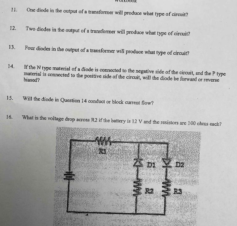 Solved 11. One diode in the output of a transformer will | Chegg.com