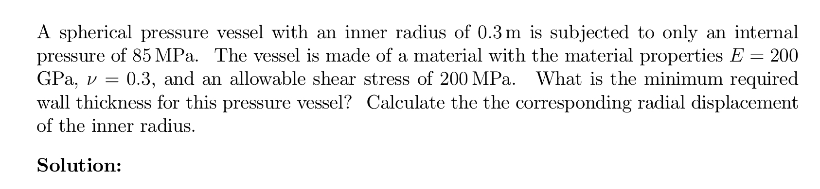 Solved A Spherical Pressure Vessel With An Inner Radius Of | Chegg.com