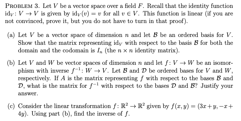 Solved PROBLEM 3. Let V be a vector space over a field F. | Chegg.com