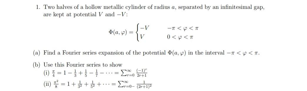 Solved 1. Two Halves Of A Hollow Metallic Cylinder Of Radius 