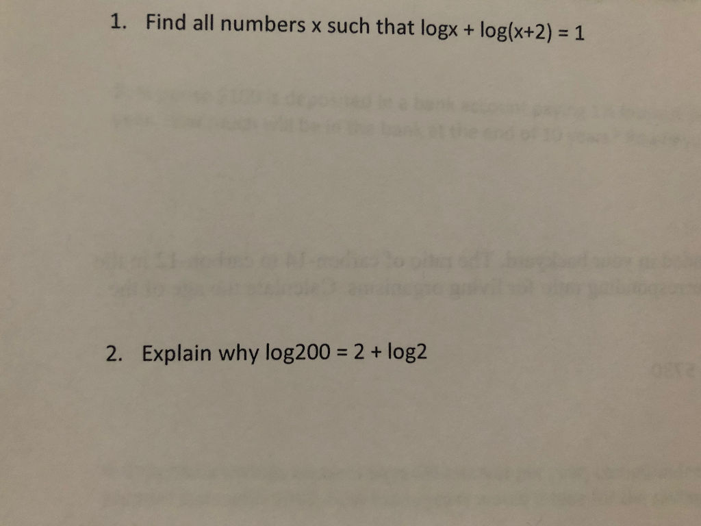 Solved 1. Find all numbers x such that logx + log(x+2) = 1 | Chegg.com