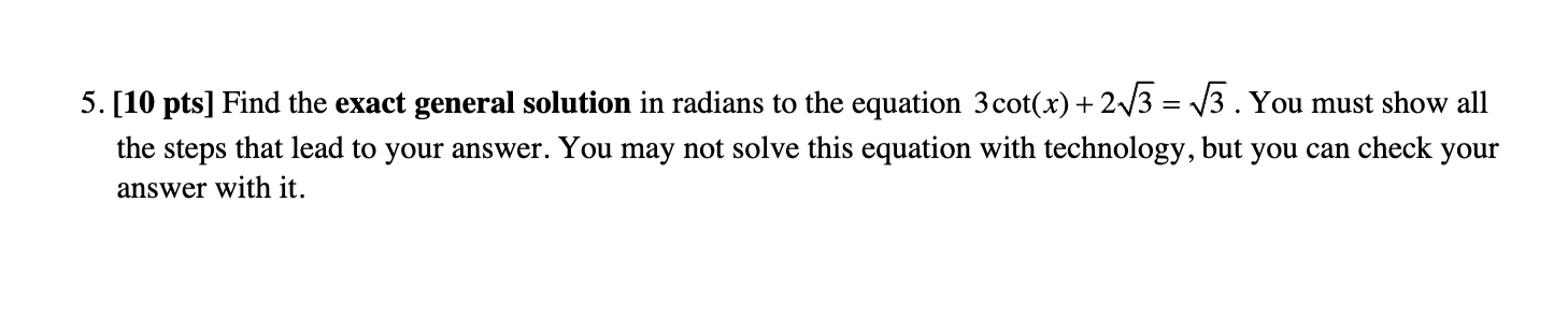 5. [10 pts] Find the exact general solution in | Chegg.com