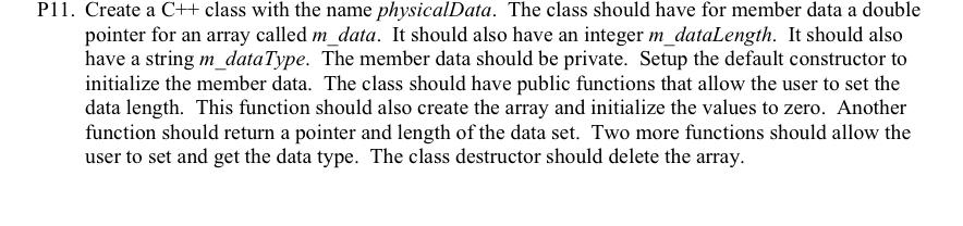 Solved 11. Create a C++ class with the name physicalData. | Chegg.com