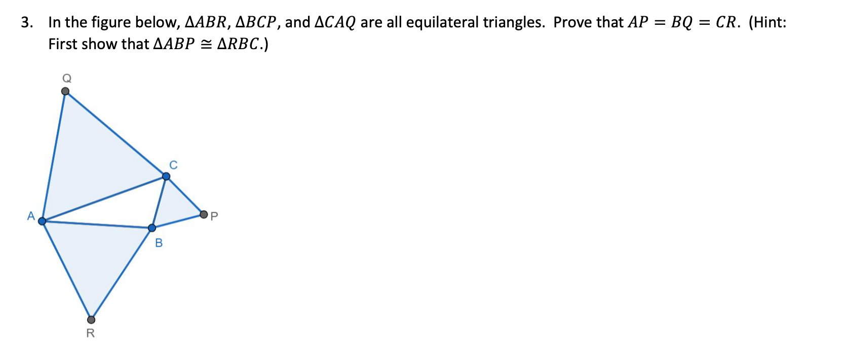 Solved 3. In the figure below ABR BCP and CAQ are all