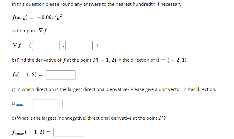 Solved In This Question Please Round Any Answers To The N Chegg Com