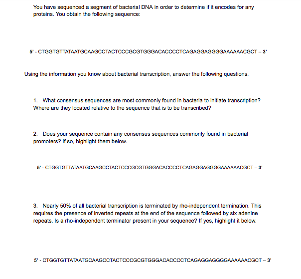 Solved You have sequenced a segment of bacterial DNA in | Chegg.com
