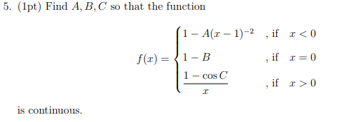Solved 5. (1pt) Find A,B,C so that the function | Chegg.com