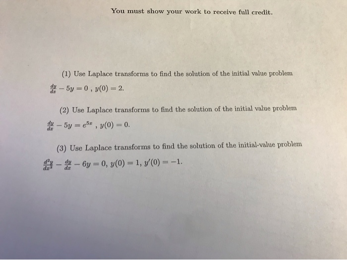 Solved You must show your work to receive full credit. (1) | Chegg.com