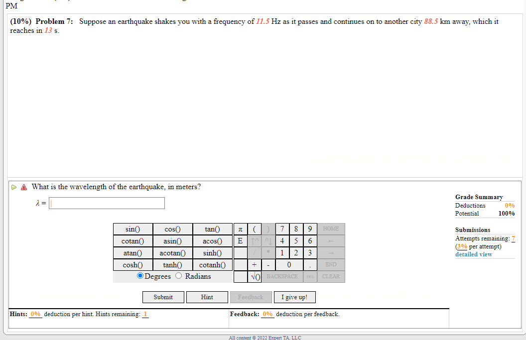 Solved (10\%) Problem 7: Suppose an earthquake shakes you | Chegg.com