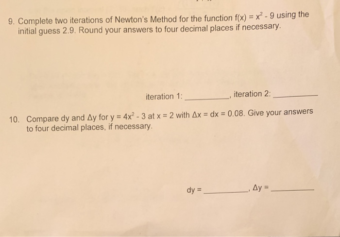 Solved 9. Complete two iterations of Newton's Method for the | Chegg.com