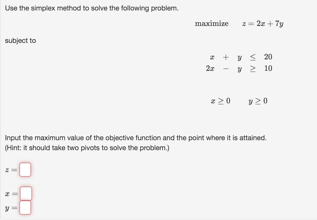 Solved Use the simplex method to solve the following | Chegg.com