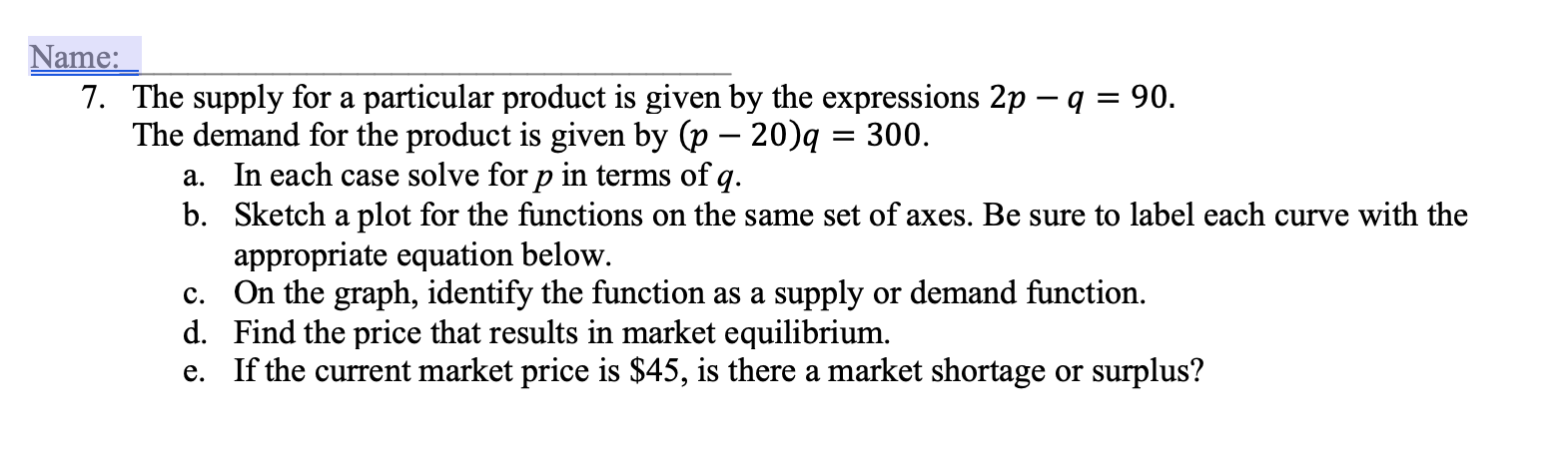 Solved 7. The supply for a particular product is given by | Chegg.com