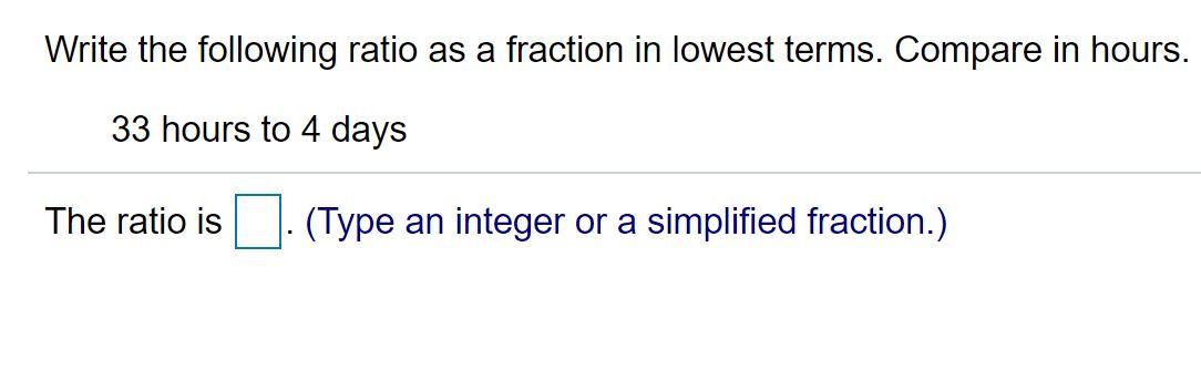 Solved Write the following ratio as a fraction in lowest | Chegg.com