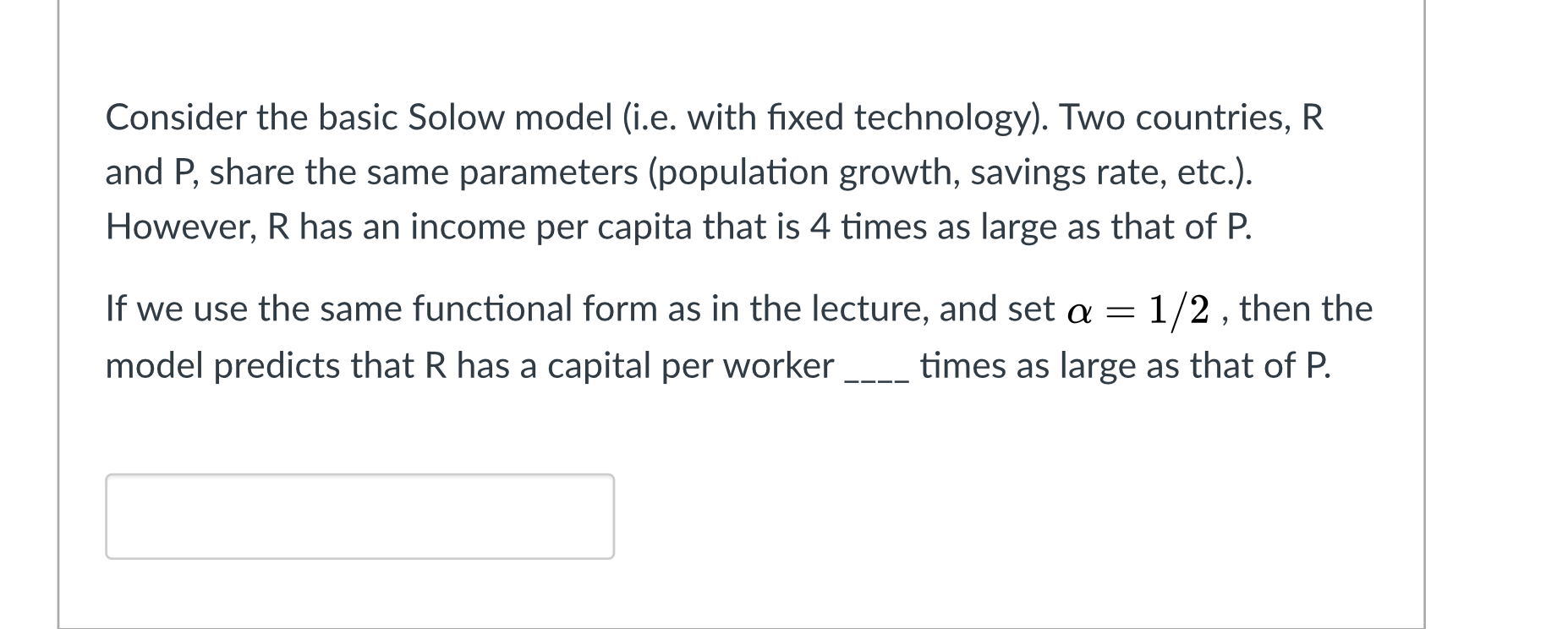 Solved Consider the basic Solow model (i.e. with fixed | Chegg.com