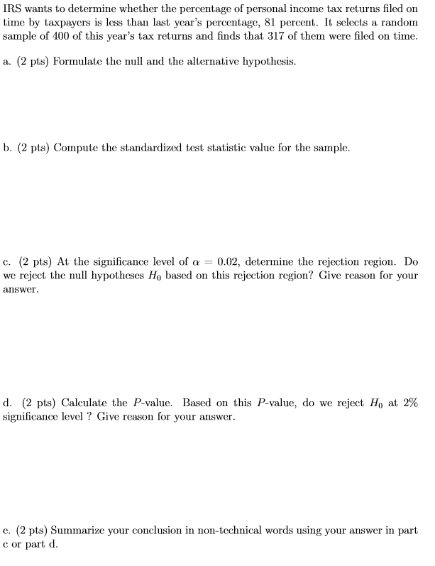 S Irs Math Problems Solved IRS wants to determine whether the percentage of | Chegg.com