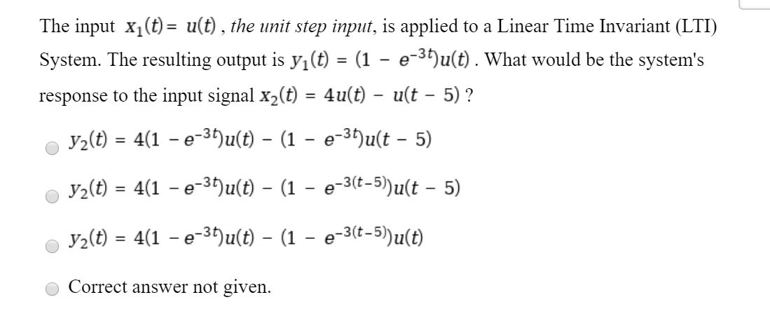 Solved The input xi(t)= u(t), the unit step input, is | Chegg.com