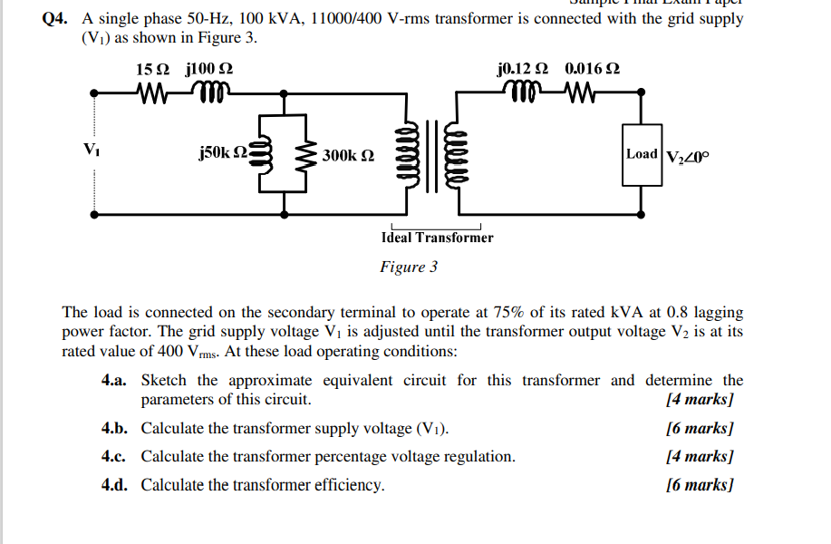 Solved 4. A Single Phase 50−Hz,100kVA,11000/400 V−rms | Chegg.com