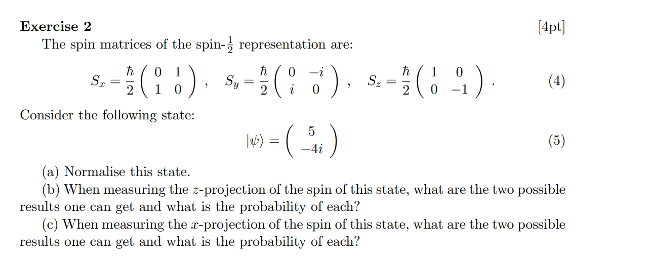 Solved Exercise 2 [4pt] The spin matrices of the spin 21