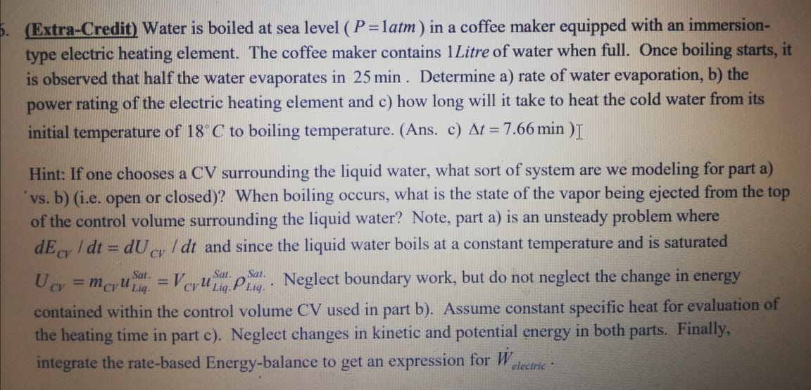 Solved 5. (ExtraCredit) Water is boiled at sea level