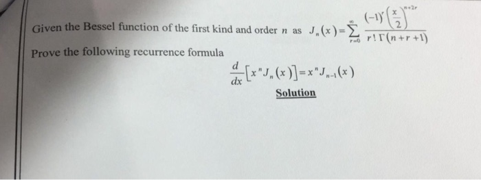 Solved n+2r Given the Bessel function of the first kind and | Chegg.com