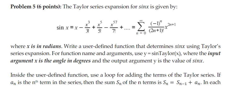 [Solved]: Problem 5 (6 points): The Taylor series expans