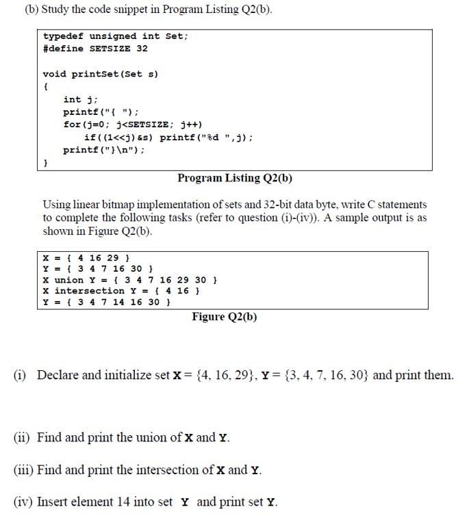 Solved (b) Study The Code Snippet In Program Listing Q2(b). | Chegg.com