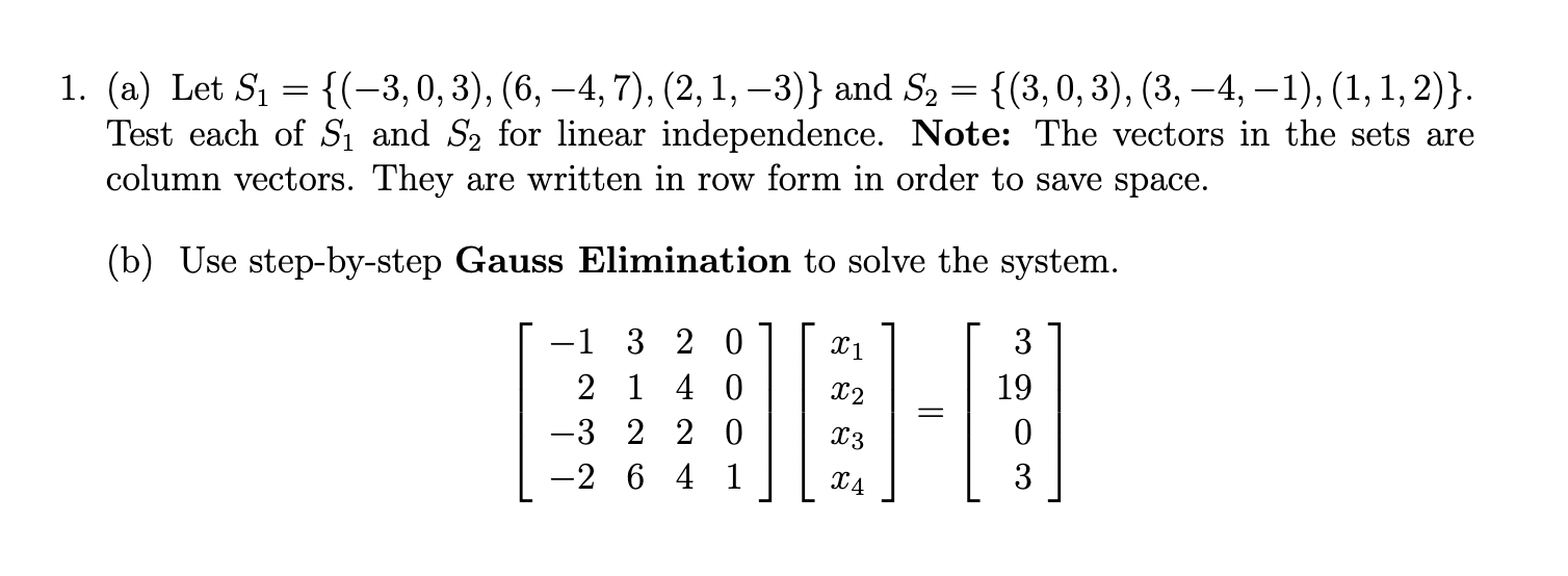 Solved 1. (a) Let S1={(−3,0,3),(6,−4,7),(2,1,−3)} and | Chegg.com