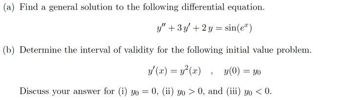 Solved (a) Find A General Solution To The Following 