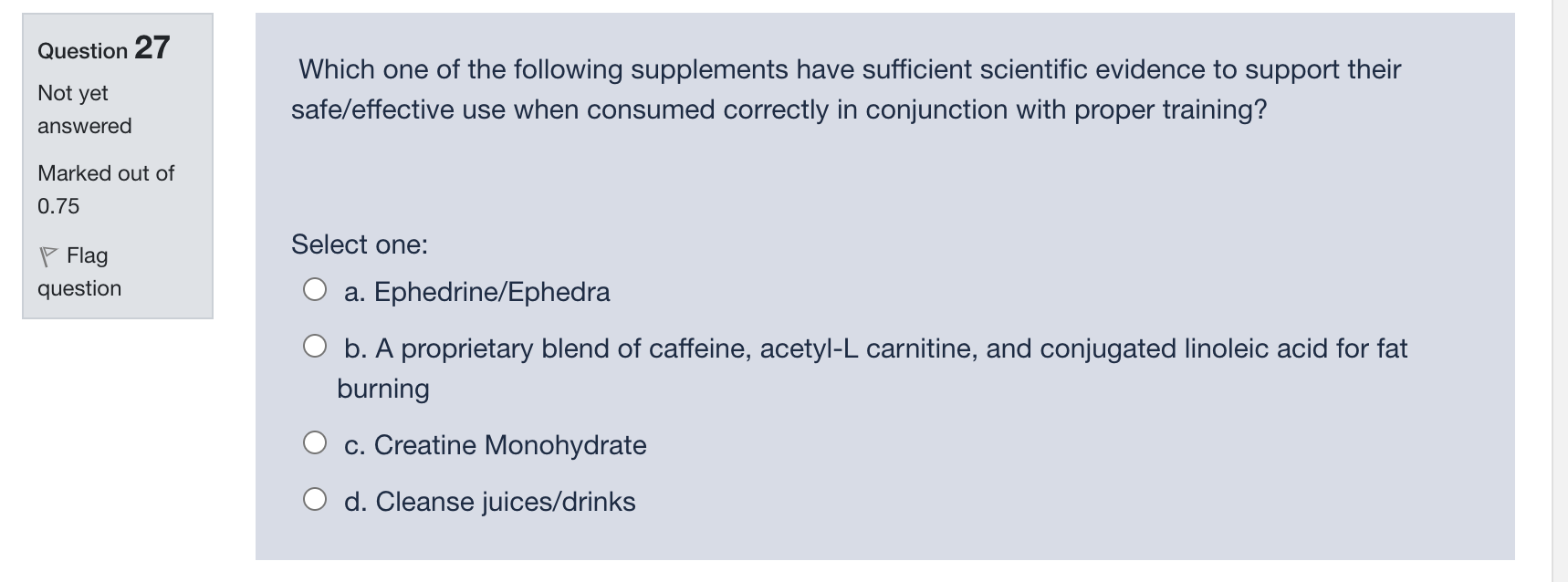 Solved Question 27 Not yet Which one of the following | Chegg.com