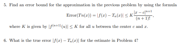 5. Find an error bound for the approximation in the | Chegg.com