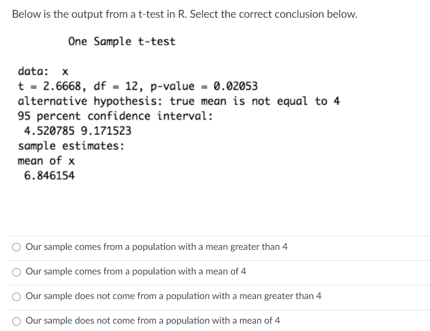 Solved Below is the output from a t-test in R. Select the | Chegg.com