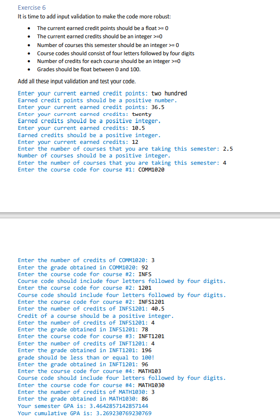 Solved Exercise 6 It is time to add input validation to make | Chegg.com