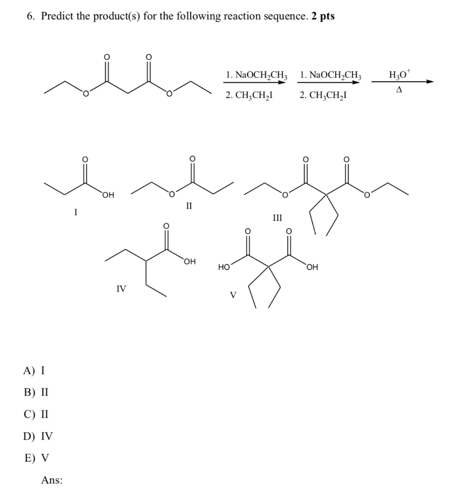 Solved 6. Predict the product(s) for the following reaction | Chegg.com