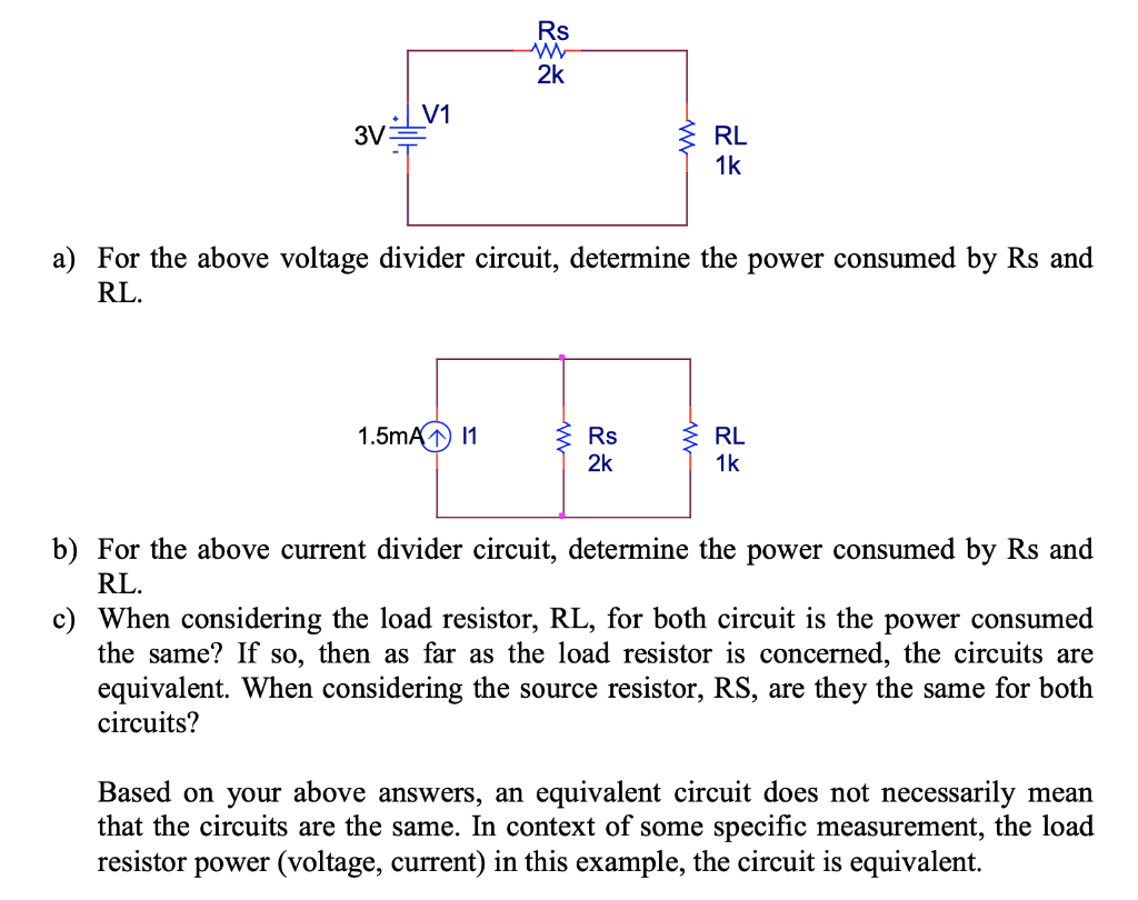 Solved Rs 2k V1 3V w RL 1k a) For the above voltage divider | Chegg.com