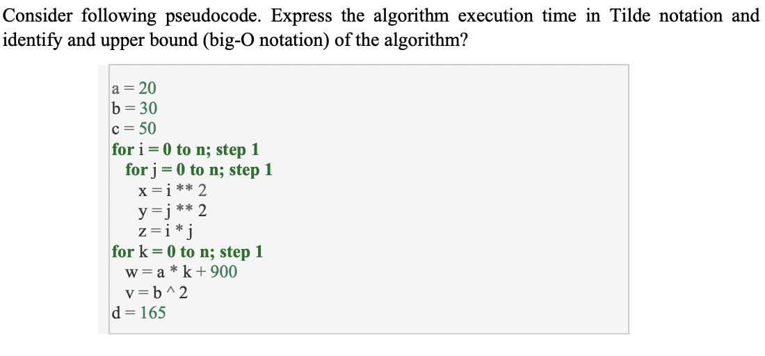 Solved Consider Following Pseudocode. Express The Algorithm | Chegg.com