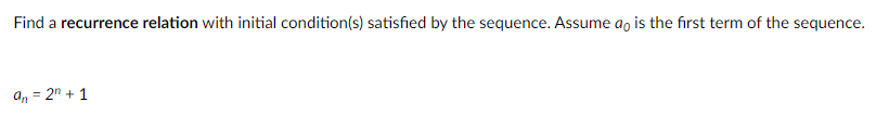 Solved Find a recurrence relation with initial condition(s) | Chegg.com