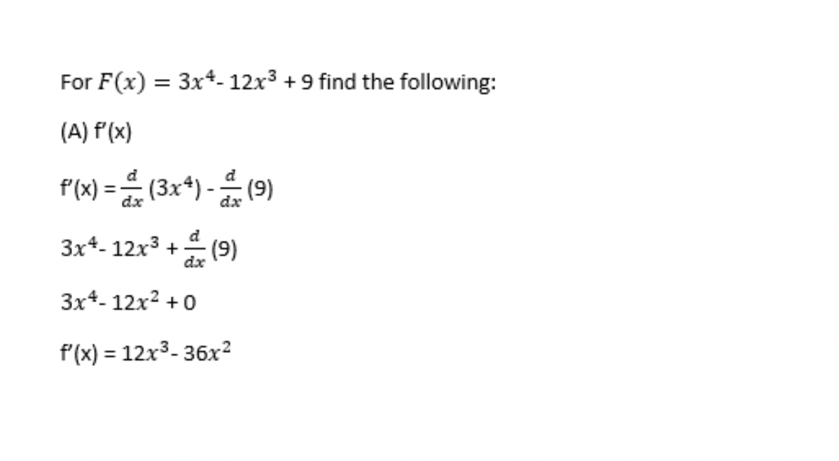 Solved For F X 3x4−12x3 9 Find The Following A F′ X
