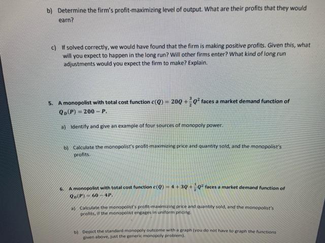 Solved B) Determine The Firm's Profit-maximizing Level Of | Chegg.com