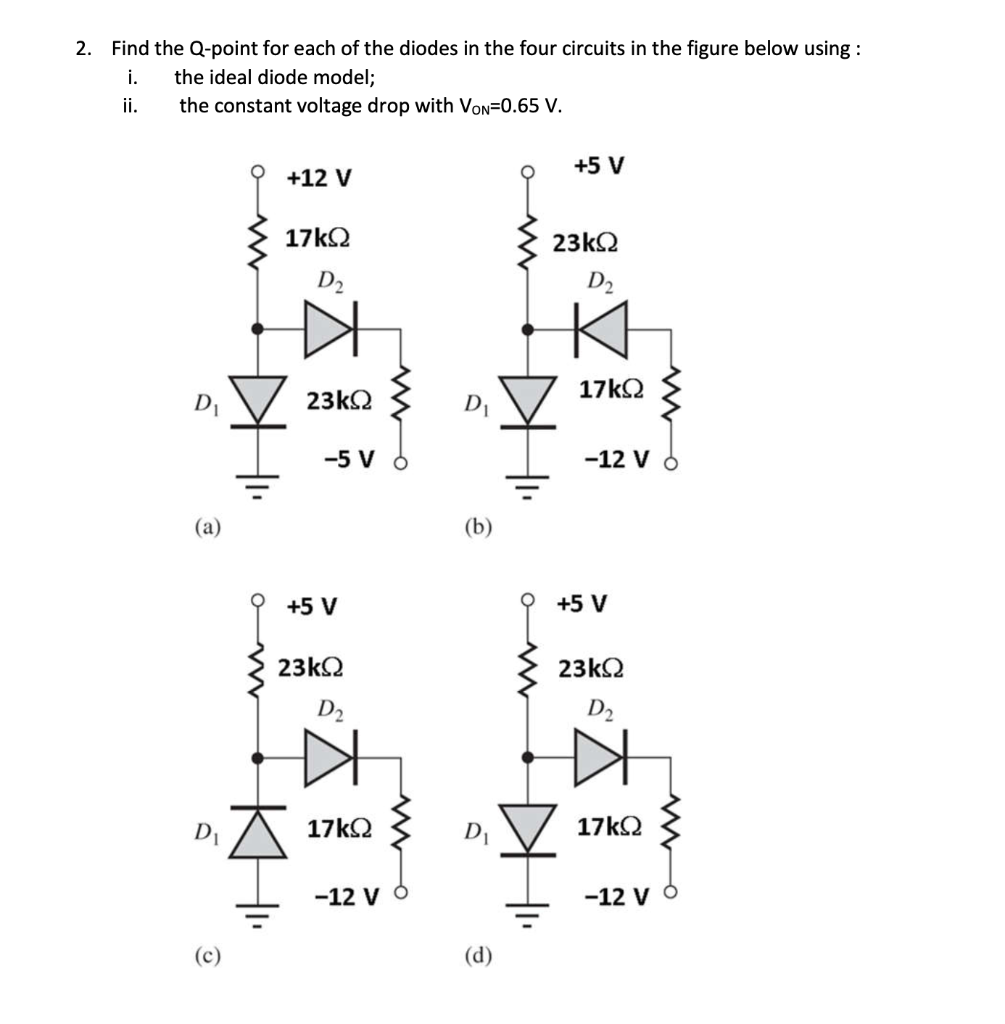 Solved 2. Find the Qpoint for each of the diodes in the